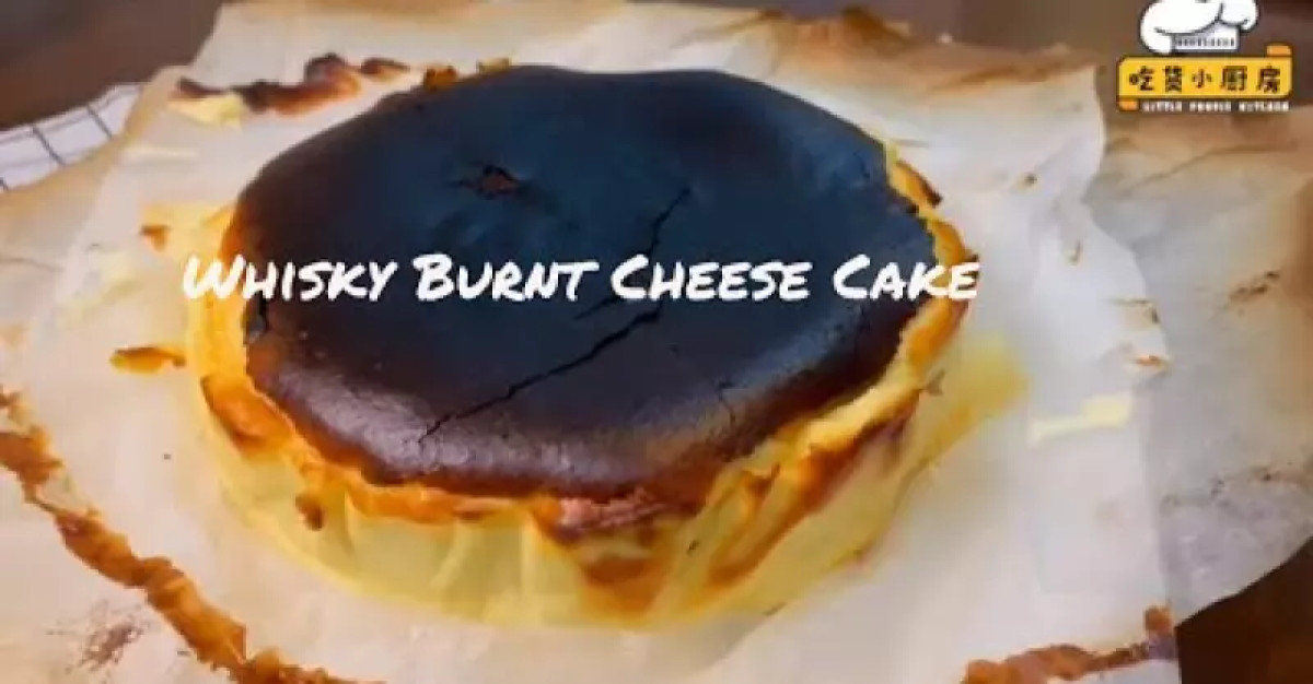 Basque Burnt Cheese Cake with Whisky Recipe  烤芝士蛋糕 ｜巴斯克式烤芝士蛋糕 ｜ Easy Recipe